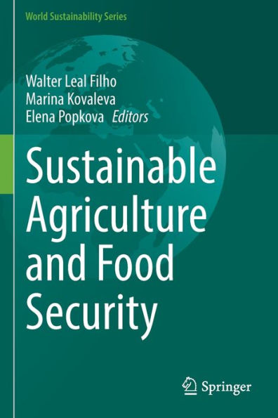 Sustainable Agriculture And Food Security (World Sustainability Series) - 9783030986193