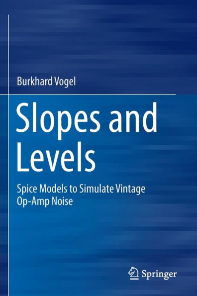 Slopes And Levels: Spice Models To Simulate Vintage Op-Amp Noise