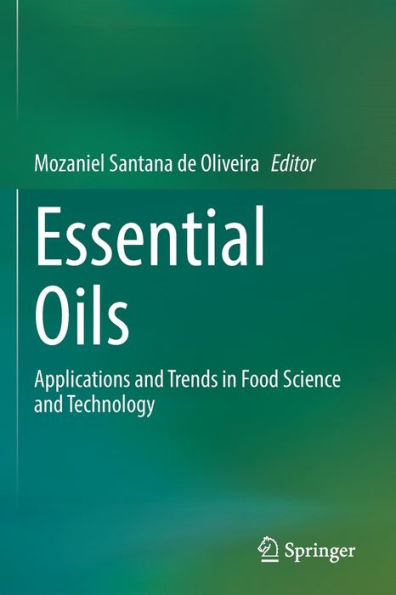 Essential Oils: Applications And Trends In Food Science And Technology