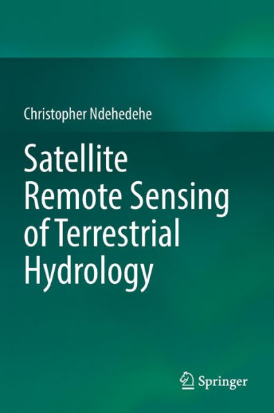Satellite Remote Sensing Of Terrestrial Hydrology - 9783030995799