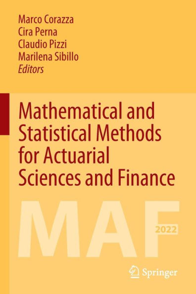 Mathematical And Statistical Methods For Actuarial Sciences And Finance: Maf 2022 - 9783030996406