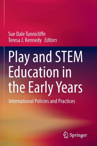 Play And Stem Education In The Early Years: International Policies And Practices - 9783030998325