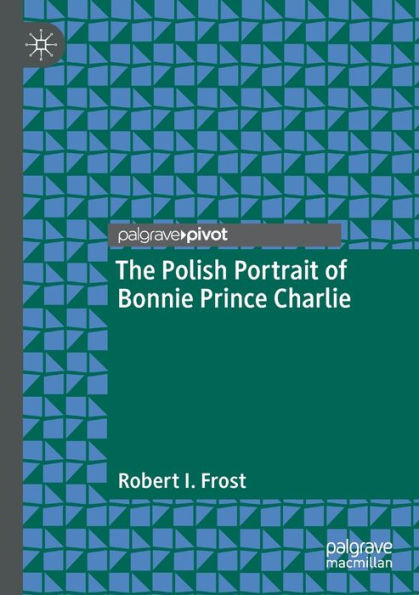 The Polish Portrait Of Bonnie Prince Charlie - 9783030999384
