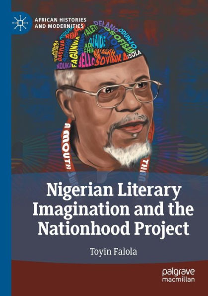 La imaginación literaria nigeriana y el proyecto de nación (historias y modernidades africanas) - 9783031019937