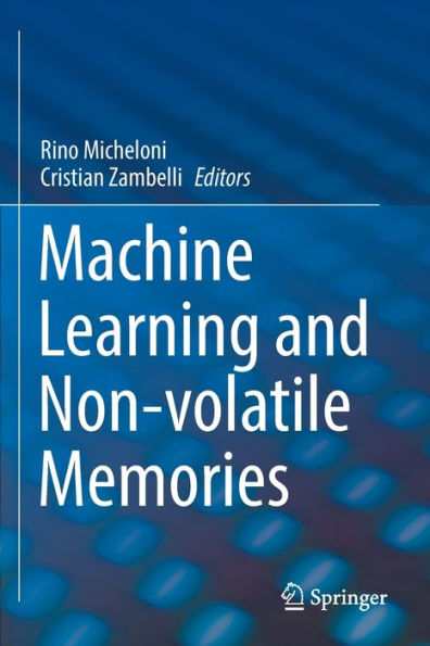 Machine Learning And Non-Volatile Memories - 9783031038433