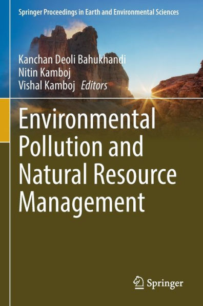 Environmental Pollution And Natural Resource Management (Springer Proceedings In Earth And Environmental Sciences) - 9783031053375