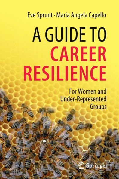 A Guide To Career Resilience: For Women And Under-Represented Groups - 9783031055904