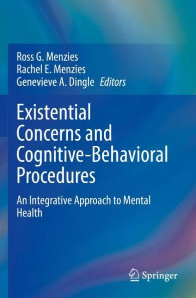 Existential Concerns And Cognitive-Behavioral Procedures: An Integrative Approach To Mental Health - 9783031069345