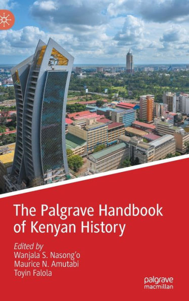 The Palgrave Handbook Of Kenyan History
