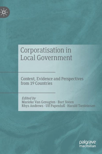Corporatisation In Local Government: Context, Evidence And Perspectives From 19 Countries