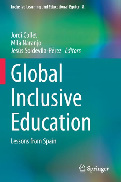 Global Inclusive Education: Lessons From Spain (Inclusive Learning And Educational Equity, 8) - 9783031114786