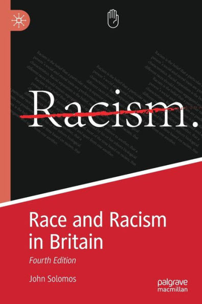 Race And Racism In Britain: Fourth Edition