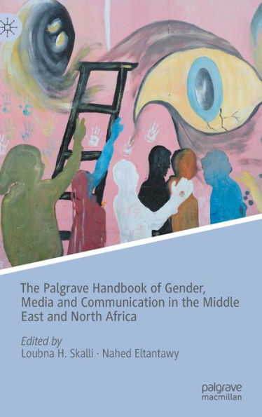 El manual Palgrave de género, medios y comunicación en Oriente Medio y Norte de África