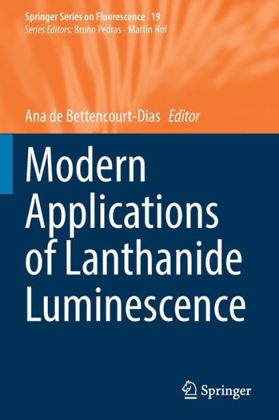 Modern Applications Of Lanthanide Luminescence (Springer Series On Fluorescence, 19) - 9783031128615