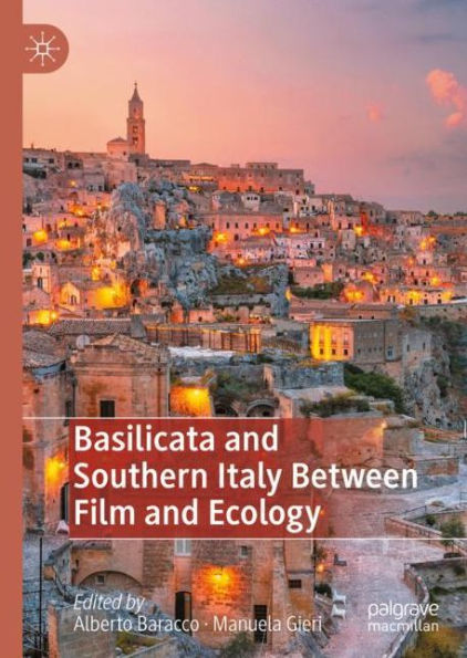 Basilicata And Southern Italy Between Film And Ecology