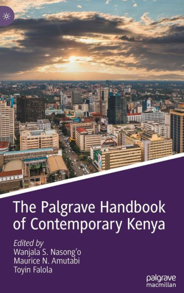 The Palgrave Handbook Of Contemporary Kenya