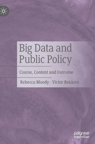 Big Data And Public Policy: Course, Content And Outcome