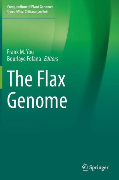 The Flax Genome (Compendium Of Plant Genomes)