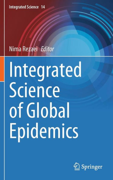 Integrated Science Of Global Epidemics (Integrated Science, 14)