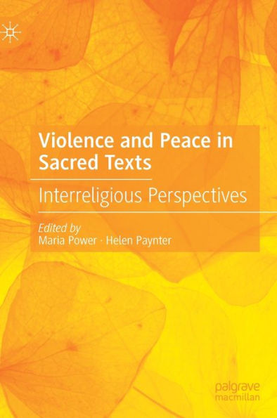 Violence And Peace In Sacred Texts: Interreligious Perspectives