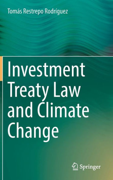 Investment Treaty Law And Climate Change