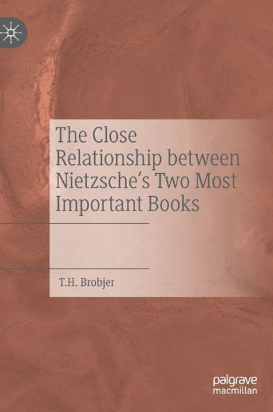 The Close Relationship Between Nietzsche's Two Most Important Books