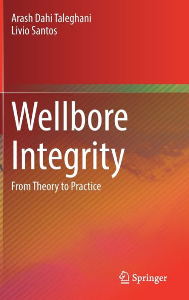 Wellbore Integrity: From Theory To Practice