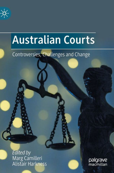Australian Courts: Controversies, Challenges And Change
