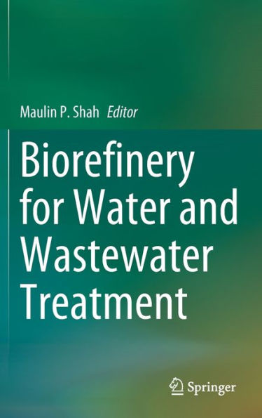 Biorefinery For Water And Wastewater Treatment