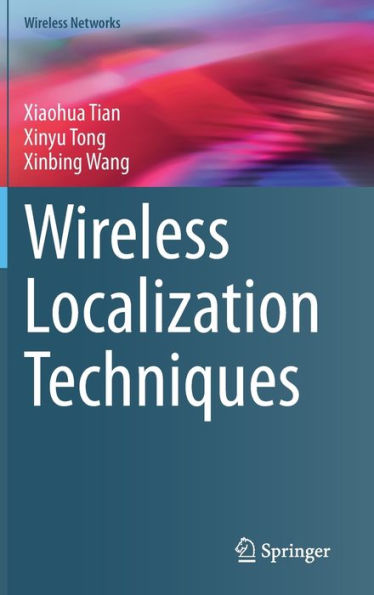 Wireless Localization Techniques (Wireless Networks)