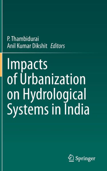 Impacts Of Urbanization On Hydrological Systems In India