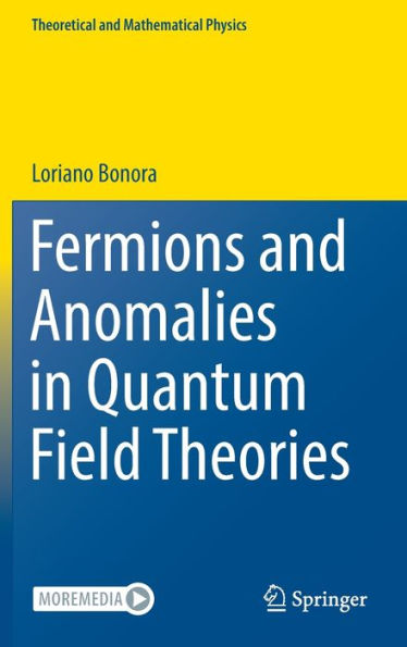 Fermions And Anomalies In Quantum Field Theories (Theoretical And Mathematical Physics)