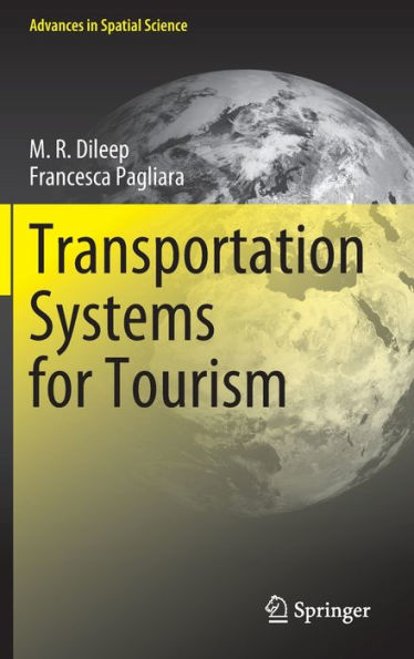 Transportation Systems For Tourism (Advances In Spatial Science)