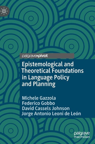 Epistemological And Theoretical Foundations In Language Policy And Planning