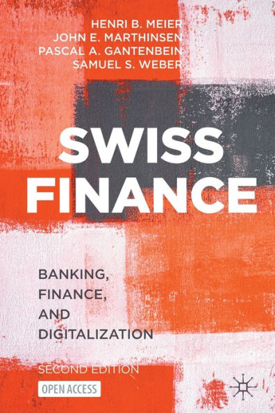 Swiss Finance: Banking, Finance, And Digitalization - 9783031231964