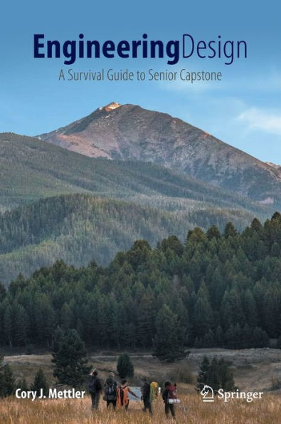 Engineering Design: A Survival Guide To Senior Capstone