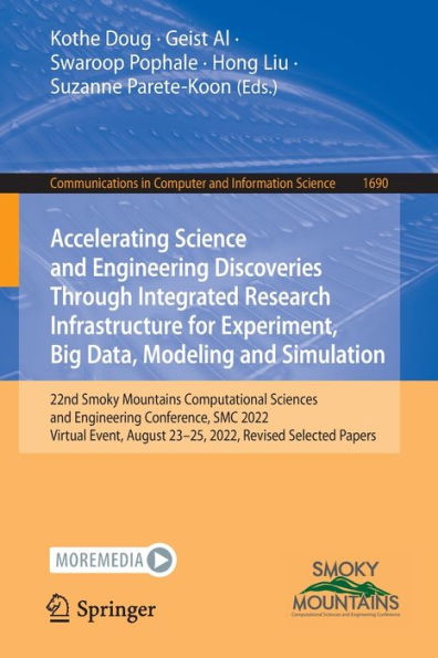 Accelerating Science And Engineering Discoveries Through Integrated Research Infrastructure For Experiment, Big Data, Modeling And Simulation: 22Nd ... In Computer And Information Science, 1690)