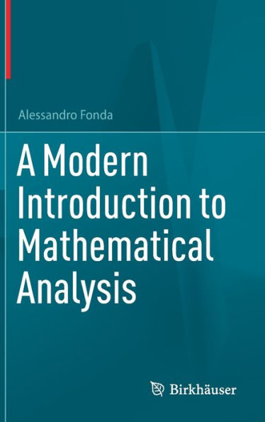 A Modern Introduction To Mathematical Analysis