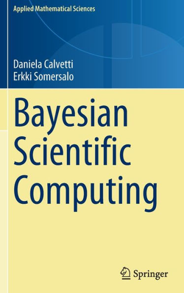 Bayesian Scientific Computing (Applied Mathematical Sciences, 215)