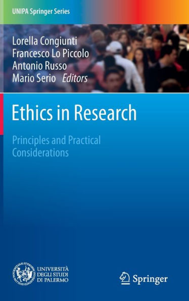 Ethics In Research: Principles And Practical Considerations (Unipa Springer Series)