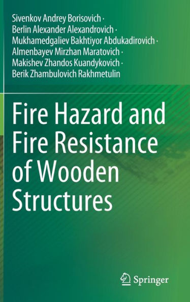 Fire Hazard And Fire Resistance Of Wooden Structures