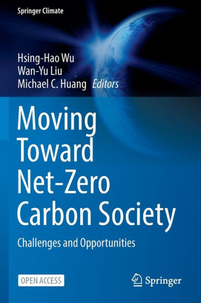 Moving Toward Net-Zero Carbon Society: Challenges And Opportunities (Springer Climate)
