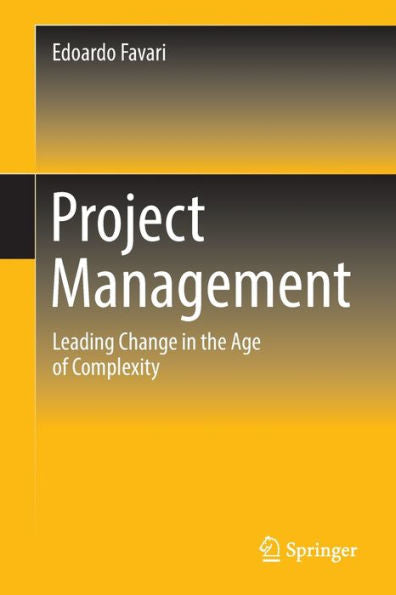 Project Management: Leading Change In The Age Of Complexity