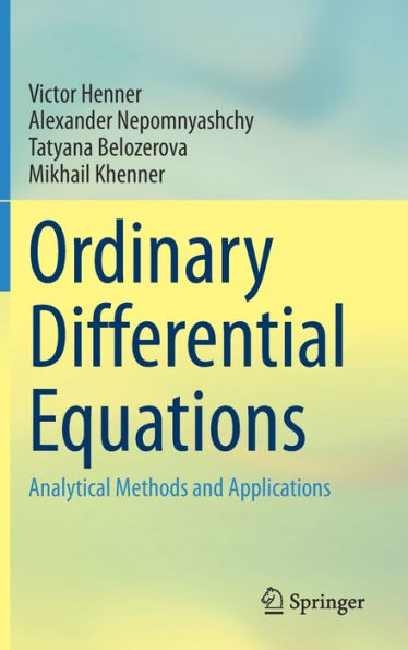 Ordinary Differential Equations: Analytical Methods And Applications