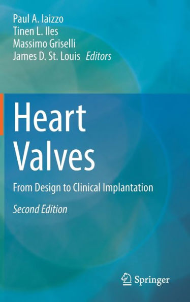 Heart Valves: From Design To Clinical Implantation