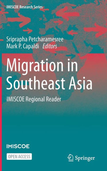 Migration In Southeast Asia: Imiscoe Regional Reader (Imiscoe Research Series) - 9783031257476