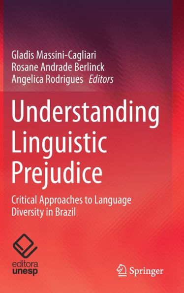 Understanding Linguistic Prejudice: Critical Approaches To Language Diversity In Brazil