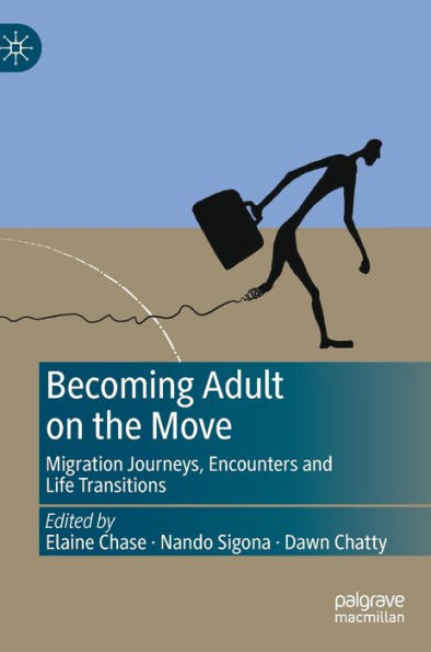 Becoming Adult On The Move: Migration Journeys, Encounters And Life Transitions