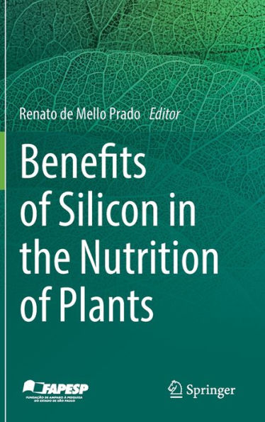 Benefits Of Silicon In The Nutrition Of Plants