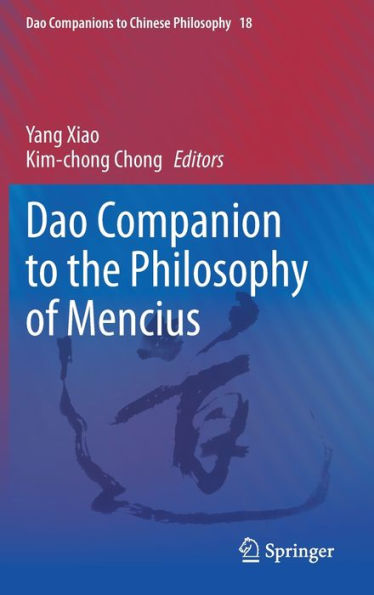 Dao Companion To The Philosophy Of Mencius (Dao Companions To Chinese Philosophy, 18)
